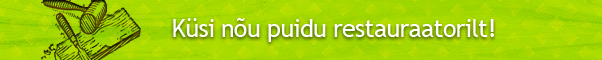 K&uuml;si n&otilde;u puidu restauraatorilt