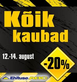 EhituseABC kauplustes KÕIK KAUBAD -20%