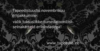 Tapeedistuudio novembrikuu eripakkumine Tapeedistuudio novembrikuu eripakkumine