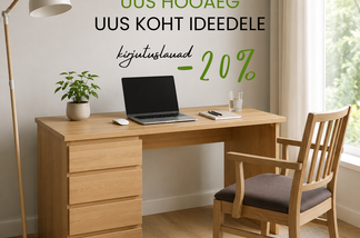 UUS HOOAEG - UUS KOHT IDEEDELE  Kõik kirjutuslauad -20%