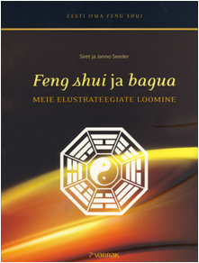 Uus raamat: „Feng shui ja bagua. Meie elustrateegiad.“